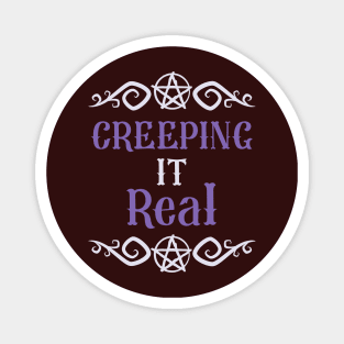 Creeping it Real | Halloween 2023 Magnet